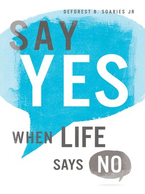 cover image of Say Yes When Life Says No